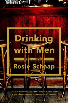 Drinking with Men - Schaap, Rosie