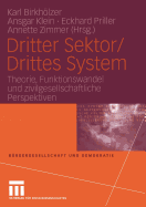 Dritter Sektor/Drittes System: Theorie, Funktionswandel Und Zivilgesellschaftliche Perspektiven