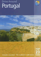 Drive Around Portugal: Your Guide to Great Drives - Radcliffe Rogers, Barbara, and Rogers, Stillman