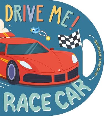 Drive Me! Race Car - Igloo Books