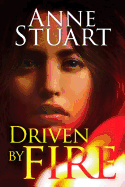 Driven by Fire