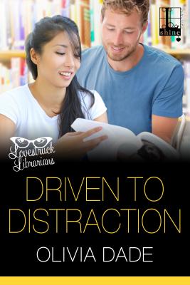 Driven to Distraction - Dade, Olivia