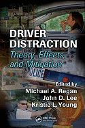 Driver Distraction: Theory, Effects, and Mitigation
