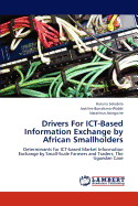 Drivers for Ict-Based Information Exchange by African Smallholders