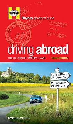 Driving Abroad: Skills, Advice, Safety, Laws - Davies, Robert