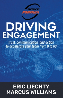 Driving Engagement - Liechty, Eric, and Williams, Marcus