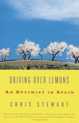Driving Over Lemons: An Optimist in Spain - Stewart, Chris
