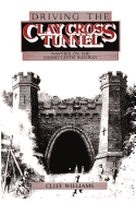 Driving the Clay Cross Tunnel: Navvies on the Derby-Leeds Railway