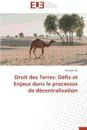 Droit Des Terres: D?fis Et Enjeux Dans Le Processus de D?centralisation