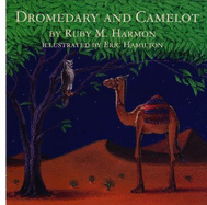 Dromedary and Camelot