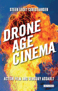 Drone Age Cinema: Action Film and Sensory Assault