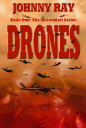 Drones: Book One in the Maliviziati Series.