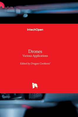 Drones - Various Applications - Cvetkovic, Dragan (Editor)