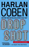 Drop Shot: A Myron Bolitar Novel