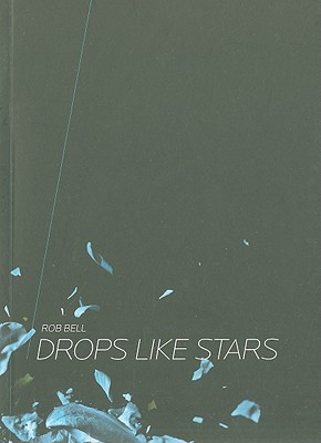 Drops Like Stars - Bell, Rob
