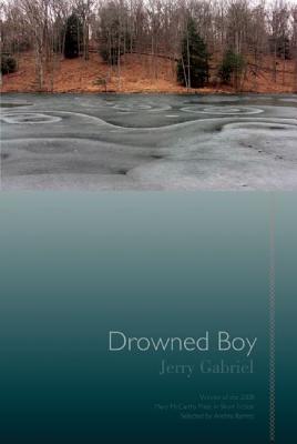 Drowned Boy - Gabriel, Jerry, and Barrett, Andrea (Foreword by)