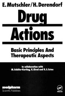 Drug ActionsBasic Principles and Therapeutic Aspects - Mutschler, Ernst, and Derendorf, Hartmut