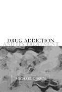 Drug Addiction and Its Treatment