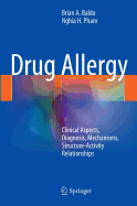 Drug Allergy: Clinical Aspects, Diagnosis, Mechanisms, Structure-Activity Relationships