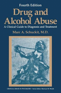 Drug and Alcohol Abuse: A Clinical Guide to Diagnosis and Treatment