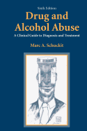 Drug and Alcohol Abuse: A Clinical Guide to Diagnosis and Treatment