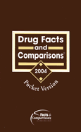 Drug Facts and Comparisons: Pocket Version 2004