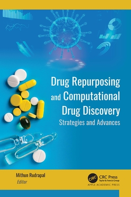Drug Repurposing and Computational Drug Discovery: Strategies and Advances - Rudrapal, Mithun (Editor)
