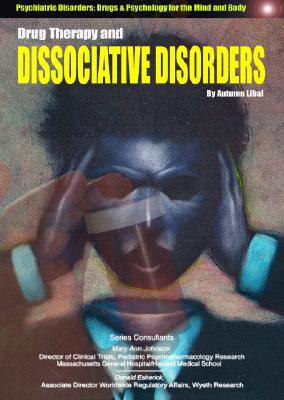 Drug Therapy and Dissociative Disorders - Libal, Autumn