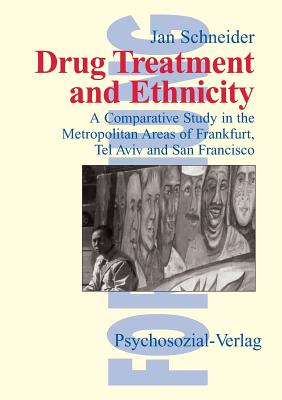 Drug Treatment and Ethnicity - Schneider, Jan