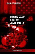 Drug War Against America