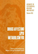 Drugs Affecting Lipid Metabolism: 8th International Symposium : Papers