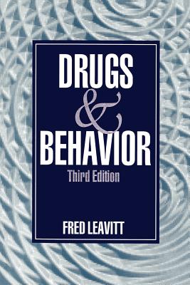 Drugs and Behavior - Leavitt, Fred