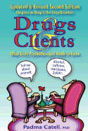 Drugs and Clients, What Every Psychotherapist Needs to Know