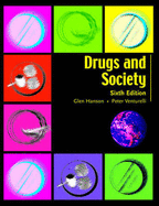 Drugs and Society: . - Hanson, Glen R, and Venturelli, Peter J