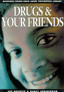 Drugs and Your Friends