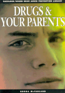 Drugs and Your Parents