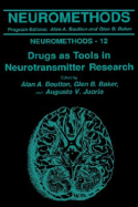 Drugs as Tools in Neurotransmitter Research