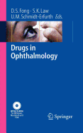 Drugs in Ophthalmology - Fong, Donald S, M.D., M.P.H. (Editor), and Law, Simon K (Editor), and Schmidt-Erfurth, Ursula M (Editor)