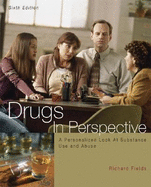 Drugs in Perspective: A Personalized Look at Substance Use and Abuse