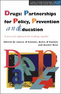 Drugs: Partnerships for Policy, Prevention & Education (Studies in Pastoral Care & Personal & Social Education)
