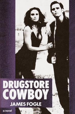 Drugstore Cowboy - Fogle, James