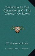 Druidism in the Ceremonies of the Church of Rome