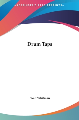 Drum Taps - Whitman, Walt