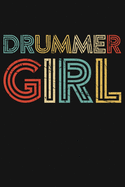 Drummer Girl: Drummer Lined Notebook, Journal, Organizer, Diary, Composition Notebook, Gifts for Drummers and Music Lovers
