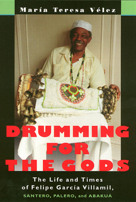 Drumming for the Gods - Velez, Maria