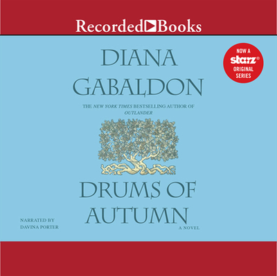 Drums of Autumn - Gabaldon, Diana, and Porter, Davina (Narrator)