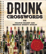 Drunk Crosswords: Over 50 All-New Puzzles with a Twist