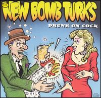 Drunk on Cock - New Bomb Turks