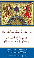 Drunken Universe: An Anthology of Persian Sufi Poetry