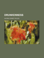 Drunkenness